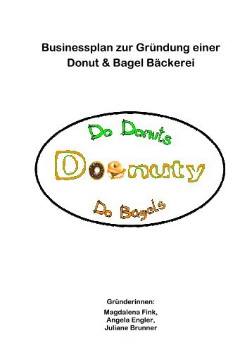 Businessplan zur Gründung einer Donut & Bagel Bäckerei - HAK Imst