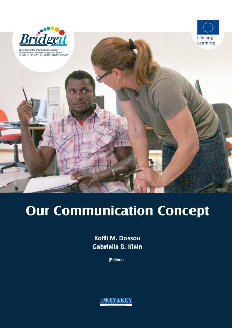 Our Communication Concept Koffi M. Dossou Gabriella B ... - Bridge-it
