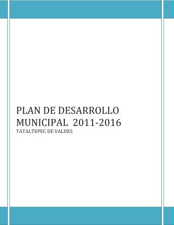PLAN DE DESARROLLO MUNICIPAL 2011-2016