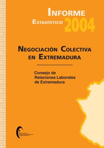 informe nncc extremadura 2004 - Fundación de Relaciones Laborales