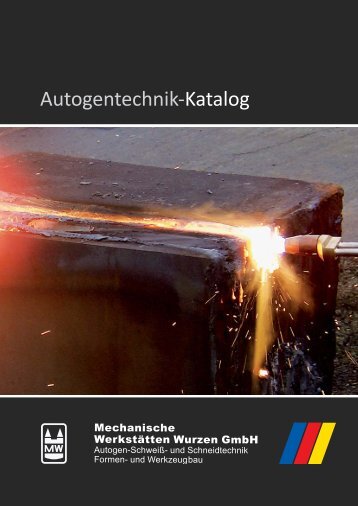 Autogentechnik-Katalog - Mechanische Werkstätten  Wurzen GmbH