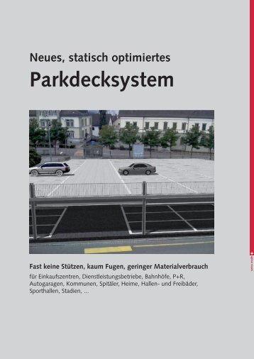 Neues, statisch optimiertes Parkdecksystem ... - Kielholz + Partner AG