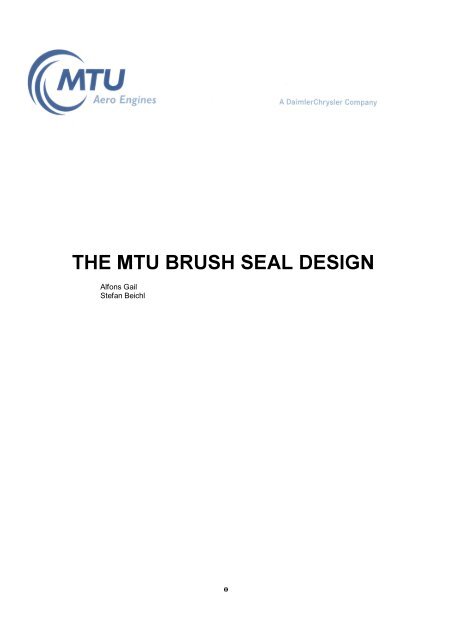 THE MTU BRUSH SEAL DESIGN - MTU Aero Engines