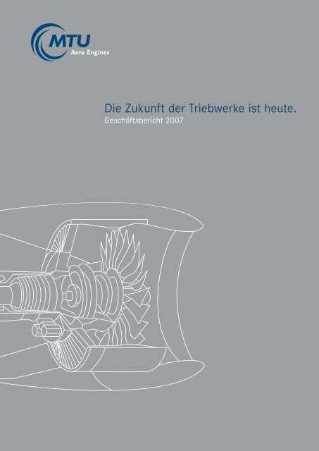 Die Zukunft der Triebwerke ist  heute. - MTU Aero Engines