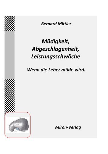 Wenn die Leber müde wird - Bernard Mittler