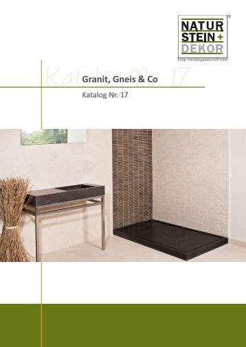 Katalog Granit, Gneis & Co - Naturstein+Dekor