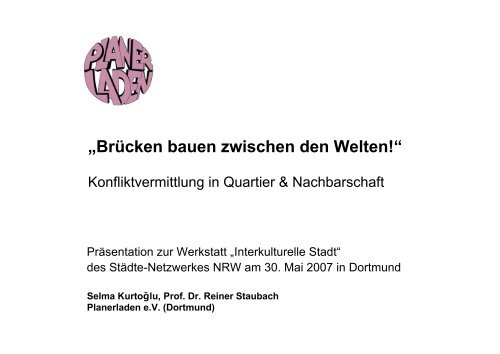 Planerladen e.V. Dortmund, "Brücken bauen zwischen den - Städte ...