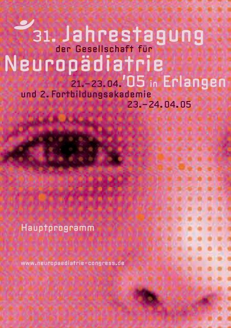 PDF-Datei - 33. Jahrestagung der Gesellschaft für Neuropädiatrie