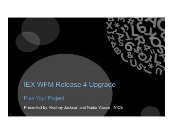 IEX WFM Release 4 Upgrade  Rodney - NICE Systems