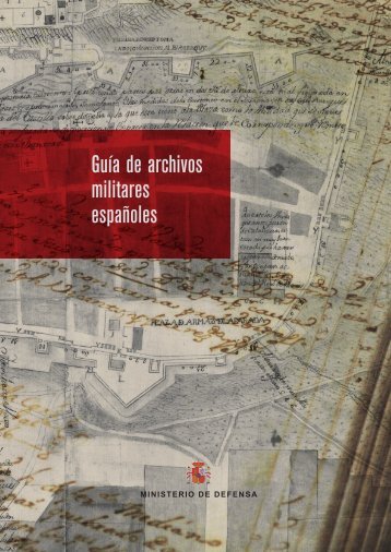 Guía de archivos militares españoles