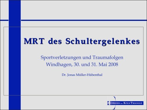 MRT des Schultergelenkes - Dr. med. Jonas Müller-Hübenthal