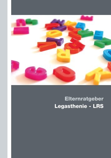 Elternratgeber – Legasthenie - LRS - praxis lesen  und schreiben