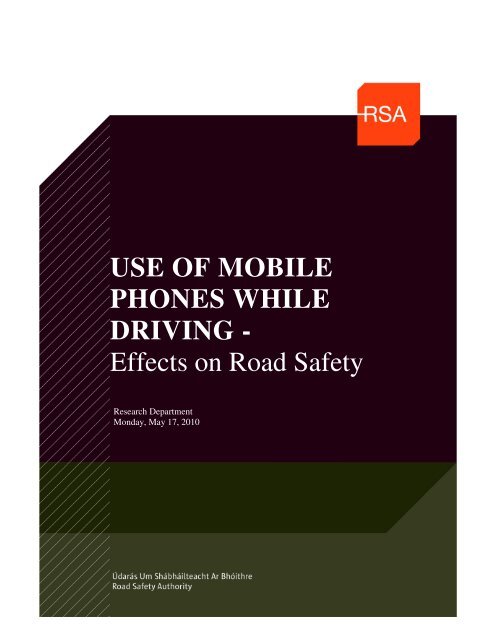 USE OF MOBILE PHONES WHILE DRIVING - Effects on Road Safety