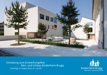 Einladung zum Einweihungsfest Neu- und Umbau Kinderheim Brugg