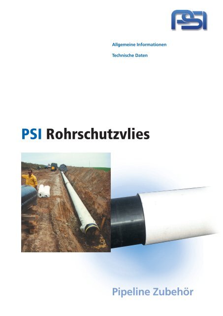 PSI Rohrschutzvlies - PSI Products GmbH