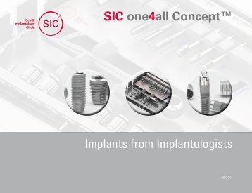 Implants from Implantologists SIC one4all Concept™ - SIC invent