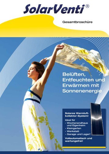 Belüften, Entfeuchten und Erwärmen mit Sonnenenergie