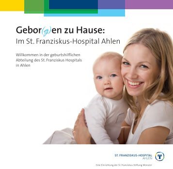 Gebor(g)en zu Hause: - St. Franziskus-Hospital Ahlen