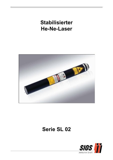 Stabilisierter He-Ne-Laser Serie SL 02 - SIOS Meßtechnik GmbH