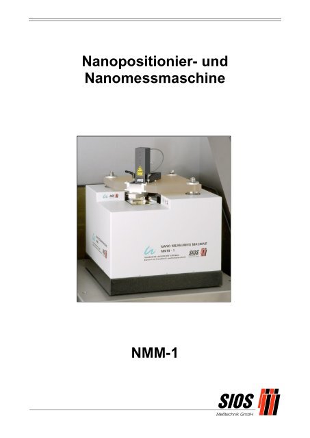 und Nanomessmaschine NMM-1 - SIOS Meßtechnik GmbH