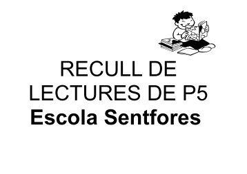 RECULL DE LECTURES DE P5 Escola Sentfores