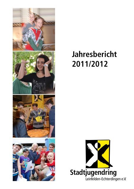 Jahresbericht 2011/2012 - Stadtjugendring Leinfelden-Echterdingen ...