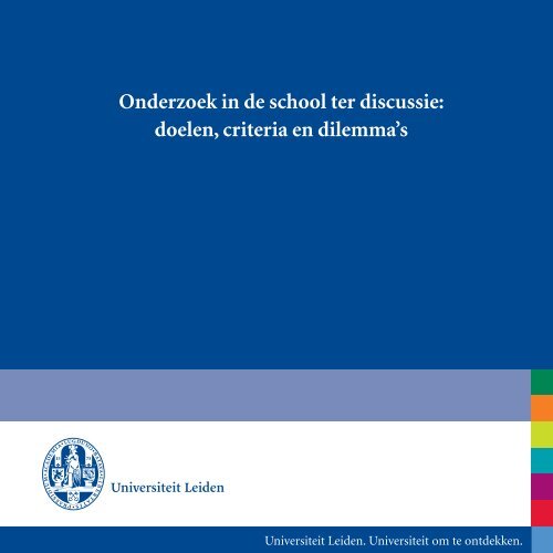 Onderzoek in de school ter discussie: doelen, criteria en dilemma’s