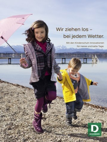 Wir ziehen los -; bei jedem Wetter.