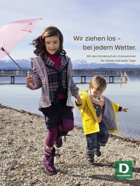 Wir ziehen los -; bei jedem Wetter.