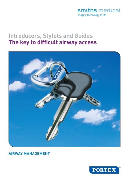 Introducers, Stylets and Guides The key to difficult ... - Smiths Medical