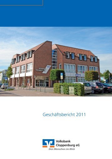 Geschäftsbericht 2011 - Volksbank Cloppenburg eG