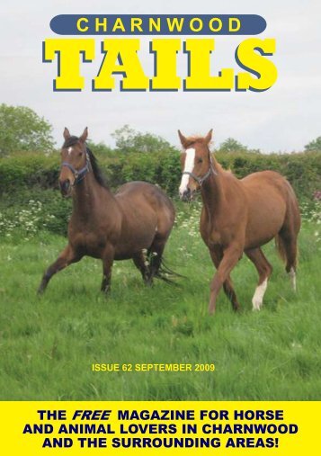 The free magazine for horse and animal lovers - Charnwood Tails