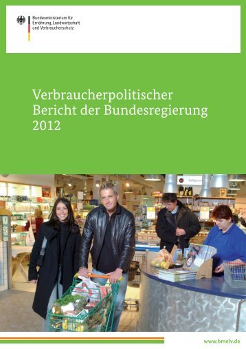 Verbraucherpolitischer Bericht der Bundesregierung 2012