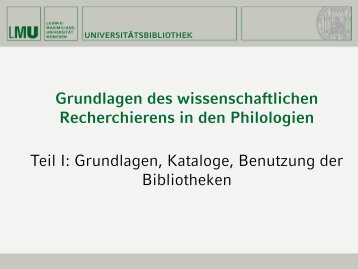 Wissenschaftliches Recherchieren Philologien Teil I (PDF)