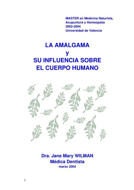 LA AMALGAMA y SU INFLUENCIA SOBRE EL CUERPO HUMANO