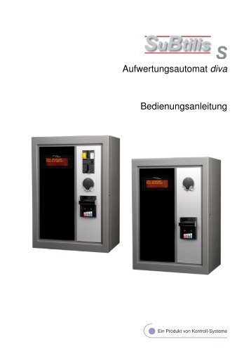 Aufwertungsautomat diva V1.0 - Kontroll-Systeme SB AG
