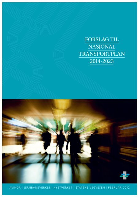 FORSLAG TIL NASJONAL TRANSPORTPLAN 2014-2023