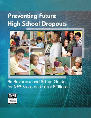 Preventing Future High School Dropouts An Advocacy and - NEA