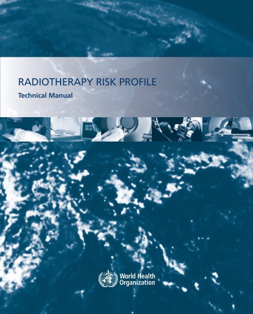 RADIOTHERAPY RISK PROFILE - World Health Organization