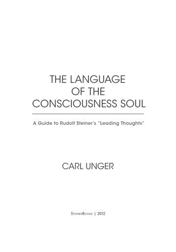 THE LANGUAGE OF THE CONSCIOUSNESS SOUL - SteinerBooks