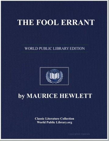 THE FOOL ERRANT - World eBook Library - World Public Library