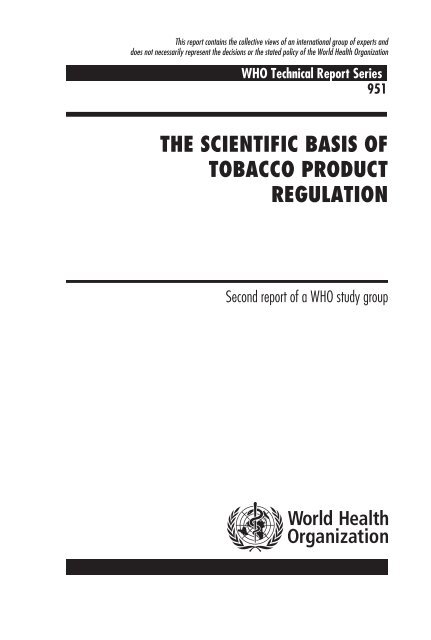 The Scientific Basis of Tobacco Product Regulation - World Health ...