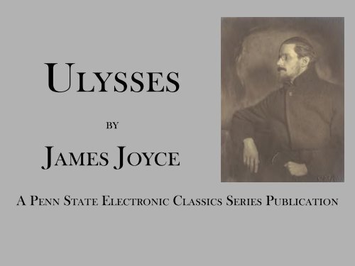 Ulysses by James Joyce - Penn State University