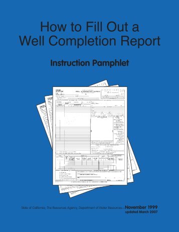 How to Fill Out a Well Completion Report - California Department of ...