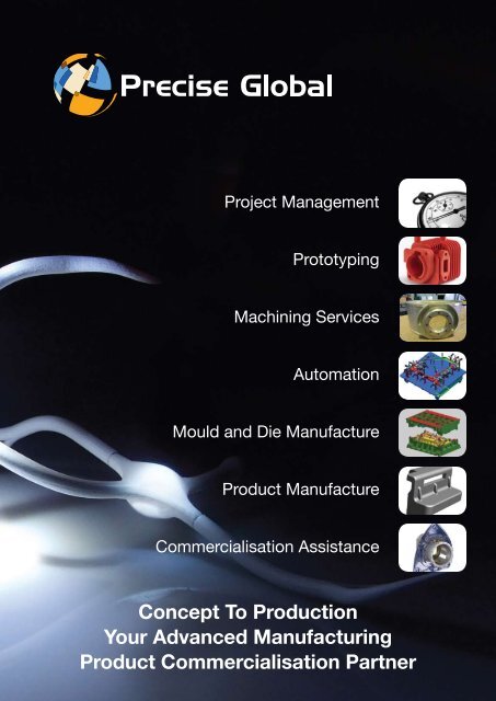 Concept To Production Your Advanced Manufacturing ... - Precise