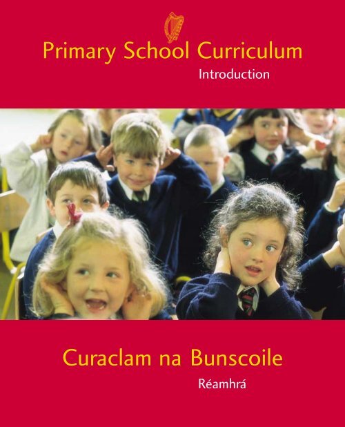 Primary School Curriculum Curaclam na Bunscoile - NCCA