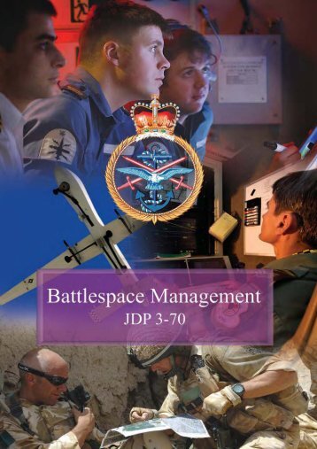 JDP 3-70 Battlespace Management - Gov.uk