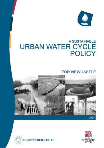 A Sustainable Urban Water Cycle Policy for Newcastle