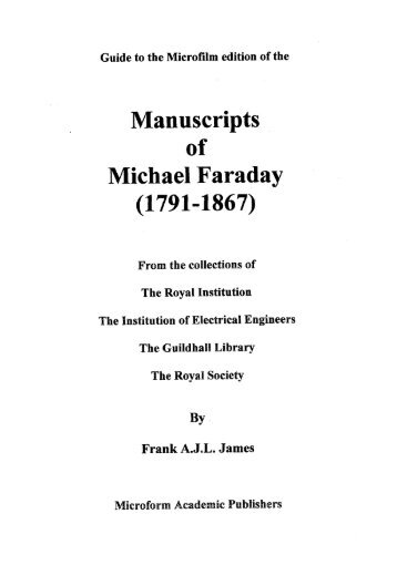 Guide to the microfilm edition of the Manuscripts of Michael Faraday ...