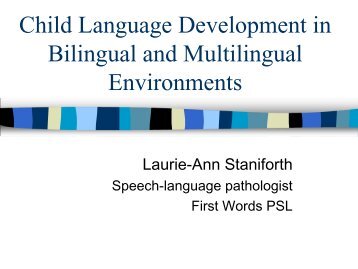 Child Language Development in Bilingual and Multilingual ...